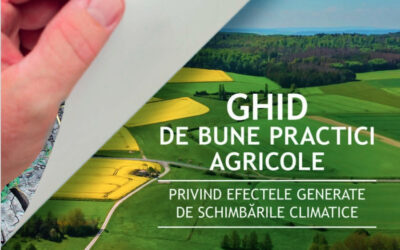Ghid de bune practici agricole privind efectele generate de schimbările climatice